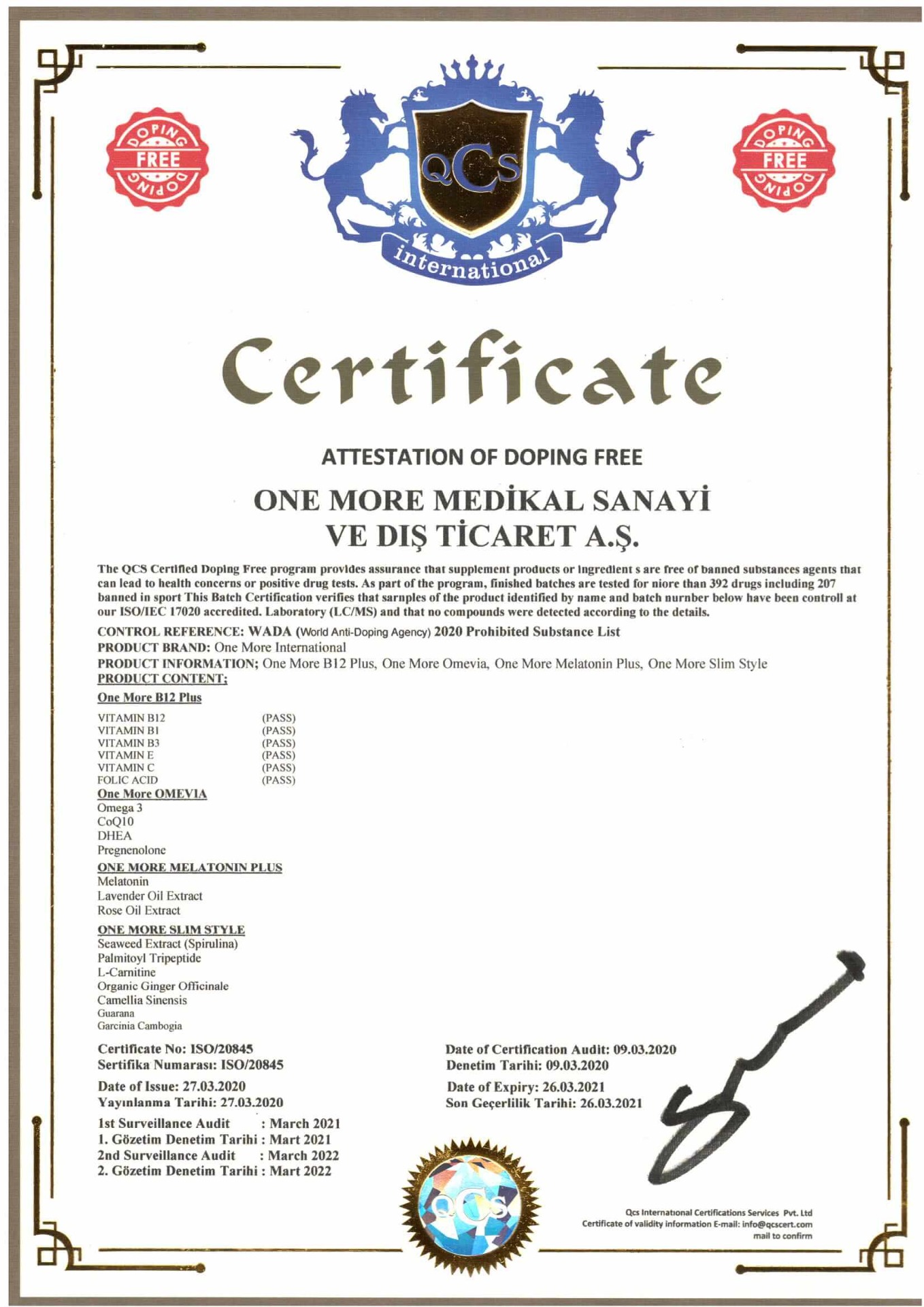 Certifikát Doping Free potvrzuje nepřítomnost dopingových látek v produktech: One More B12 Plus, One More OMEVIA, One More Melatonin Plus, One More Slim Style.